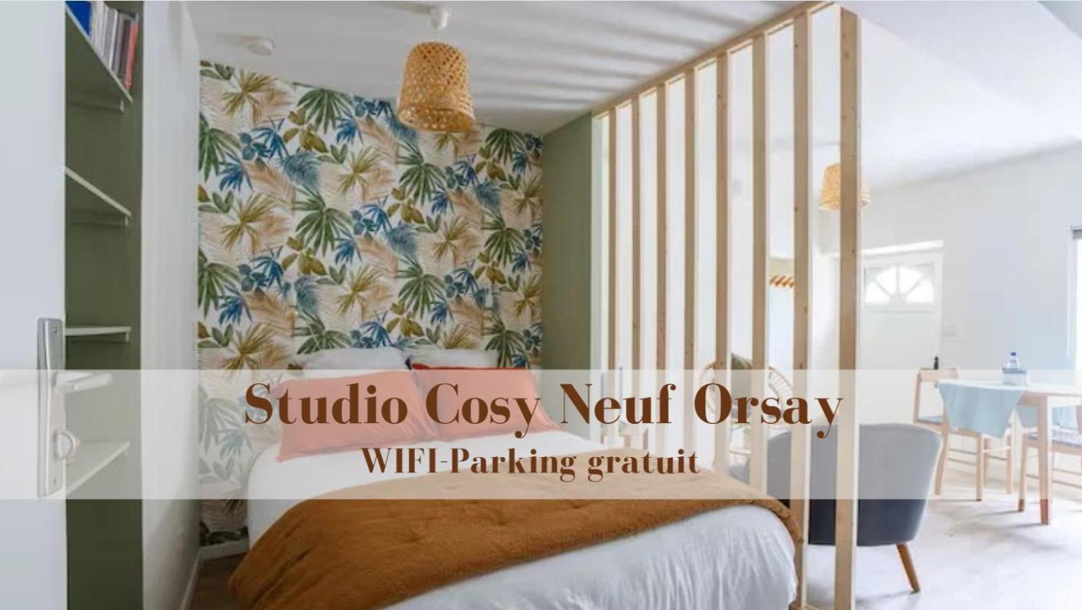 Studio Cosy Neuf - Fibre - Parking Gratuit - Proche Ecoles Et Entreprises Орсе Екстериор снимка